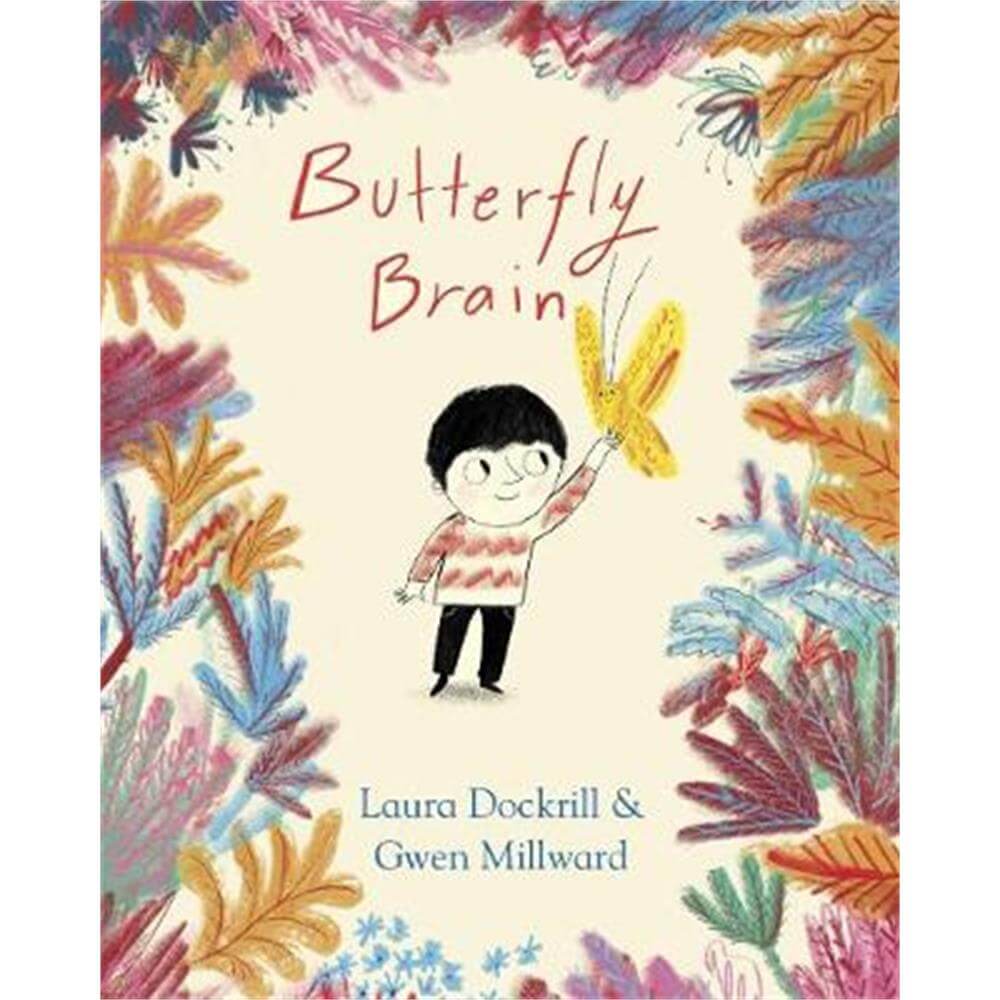 Butterfly Brain (Hardback) - Laura Dockrill